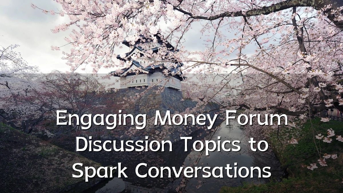 Engaging Money Forum Discussion Topics to Spark Conversations