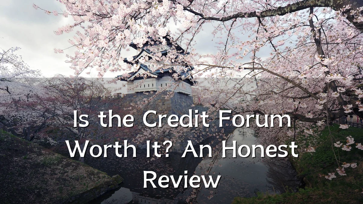 Is the Credit Forum Worth It? An Honest Review