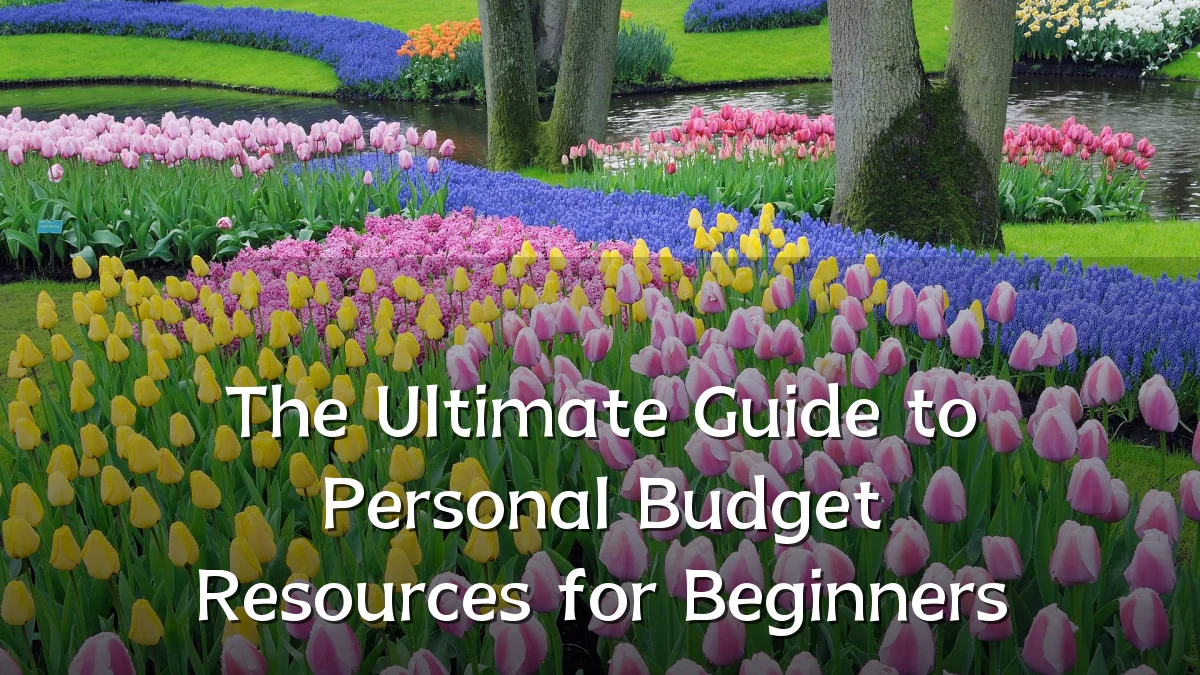 The Ultimate Guide to Personal Budget Resources for Beginners