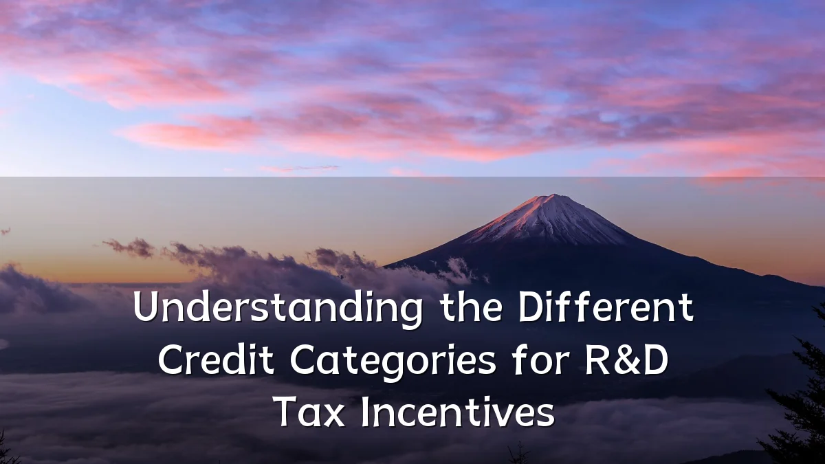 Understanding the Different Credit Categories for R&D Tax Incentives
